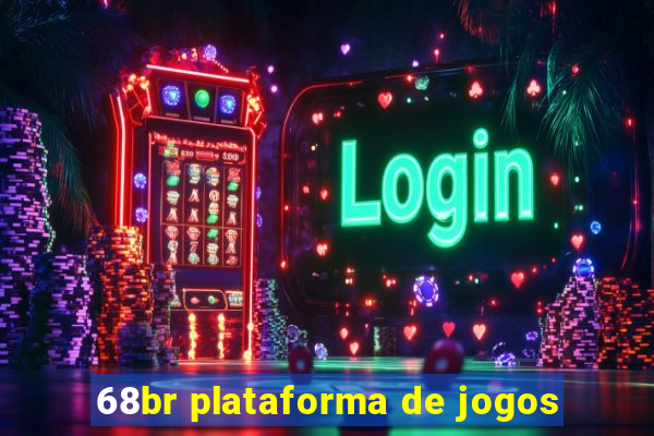 68br plataforma de jogos